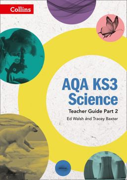 AQA KS3 Science Teacher Guide Part 2 AQA KS3 Science Teacher Guide Part 2