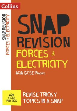 Collins Snap Revision - Forces and Electricity: AQA GCSE Physics 2016 9780008218133 Front Cover