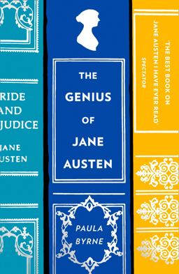 Genius of Jane Austen Her Love of Theatre and Why She Is a Hit in Hollywood  9780008225698 Front Cover