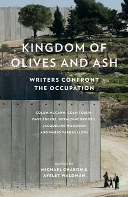 Kingdom of Olives and Ash Writers Confront the Occupation  9780008229191 Front Cover