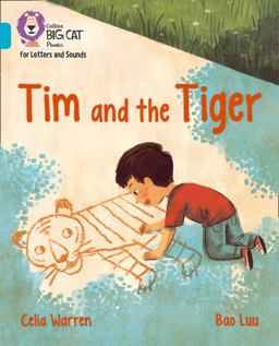 Collins Big Cat Phonics for Letters and Sounds - Tim and the Tiger: Band 07/Turquoise