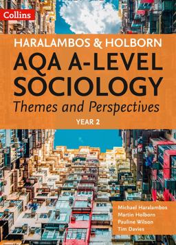 AQA a Level Sociology Themes and Perspectives: Year 2 (Haralambos and Holborn AQA a Level Sociology)