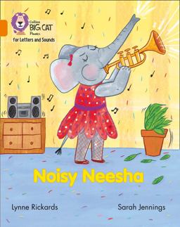 Collins Big Cat Phonics for Letters and Sounds - Noisy Neesha: Band 06/Orange  9780008251741 Front Cover
