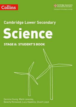 Lower Secondary Science Student's Book: Stage 8 (Collins Cambridge Lower Secondary Science) Lower Secondary Science Student's Book: Stage 8 (Collins Cambridge Lower Secondary Science)