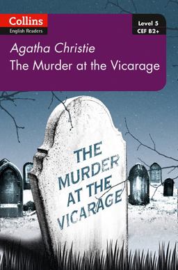 Collins Agatha Christie ELT Readers - Murder at the Vicarage B2+ Level 5 [Second Edition] 2nd 9780008262310 Front Cover