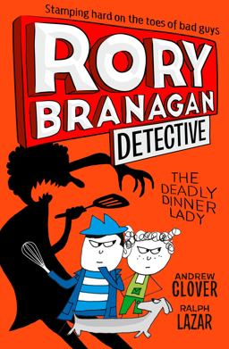 The Deadly Dinner Lady (Rory Branagan (Detective), Book 4)