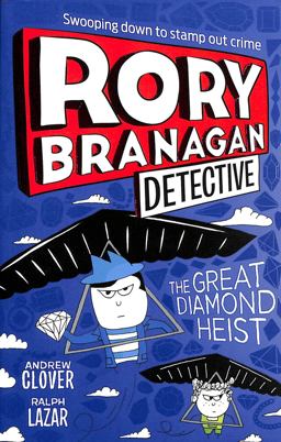 The Great Diamond Heist (Rory Branagan (Detective), Book 7)