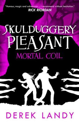 Mortal Coil (Skulduggery Pleasant, Book 5)