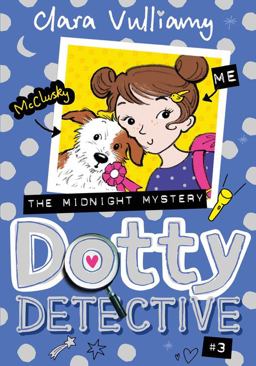 The Midnight Mystery (Dotty Detective, Book 3)