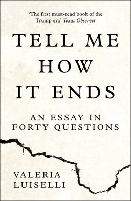 Tell Me How It Ends An Essay in Forty Questions  9780008271923 Front Cover