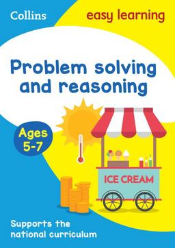Problem Solving and Reasoning Ages 5-7: Ideal for Home Learning (Collins Easy Learning KS1)