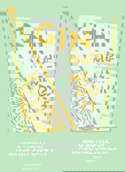 Gin Made Me Do It 60 Beautifully Botanical Cocktails  9780008280307 Front Cover