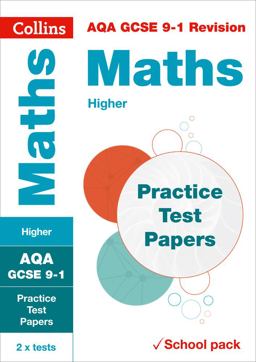 Collins GCSE 9-1 Revision - AQA GCSE Maths Higher Practice Test Papers