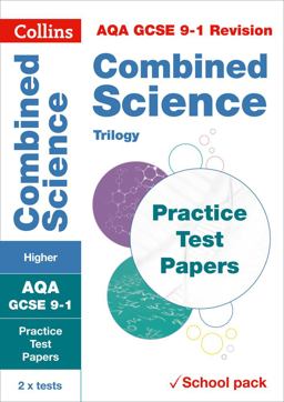 Collins GCSE 9-1 Revision - AQA GCSE Combined Science Higher Practice Test Papers