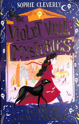 A Case of Grave Danger (the Violet Veil Mysteries)