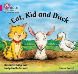Collins Big Cat Phonics for Letters and Sounds - Cat, Kid and Duck: Band 01B/Pink B