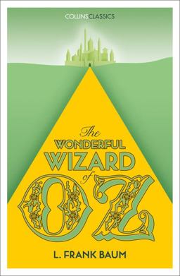 The Wonderful Wizard of Oz (Collins Classics)