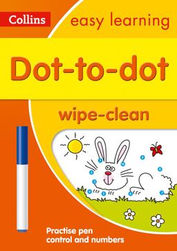 Dot-To-Dot Age 3-5 Wipe Clean Activity Book: Ideal for Home Learning (Collins Easy Learning Preschool)