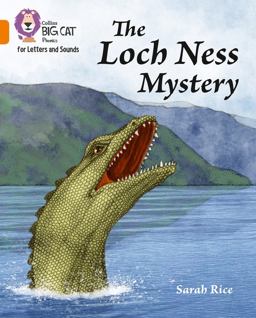 Collins Big Cat Phonics for Letters and Sounds - the Loch Ness Mystery: Band 06/Orange