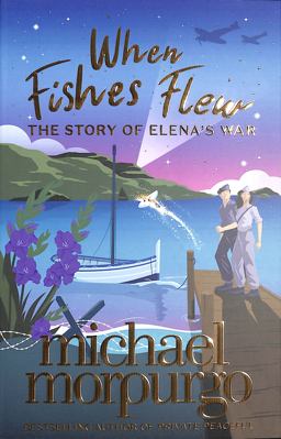 When Fishes Flew: the Story of Elena's War