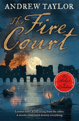 The Fire Court (James Marwood and Cat Lovett, Book 2)