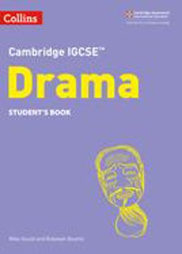 Cambridge IGCSE(tm) Drama Student's Book (Collins Cambridge IGCSE(tm))