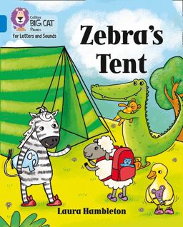 Collins Big Cat Phonics for Letters and Sounds - Zebra's Tent: Band 04/Blue