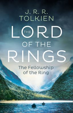 The Fellowship of the Ring (the Lord of the Rings, Book 1)
