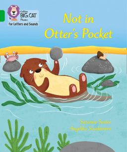 Collins Big Cat Phonics for Letters and Sounds - Not in Otter's Pocket!: Band 05/Green