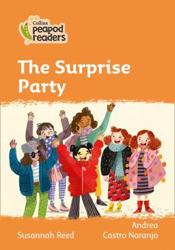 Level 4 - the Surprise Party (Collins Peapod Readers)