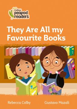 Level 4 - They Are All My Favourite Books (Collins Peapod Readers)