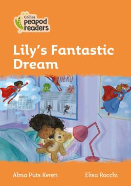 Level 4 - Lily's Fantastic Dream (Collins Peapod Readers)