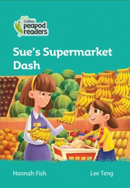Level 3 - Sue's Supermarket Dash (Collins Peapod Readers)
