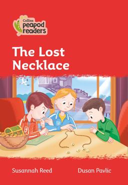 Level 5 - the Lost Necklace (Collins Peapod Readers)