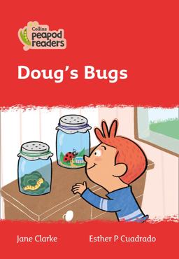 Level 5 - Doug's Bugs (Collins Peapod Readers)
