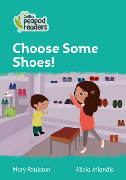 Level 3 - Choose Some Shoes! (Collins Peapod Readers)