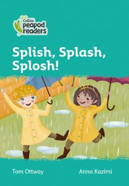 Level 3 - Splish, Splash, Splosh! (Collins Peapod Readers)