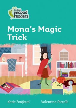 Level 3 - Mona's Magic Trick (Collins Peapod Readers)