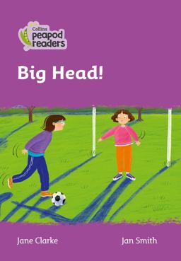 Level 1 - Big Head! (Collins Peapod Readers)