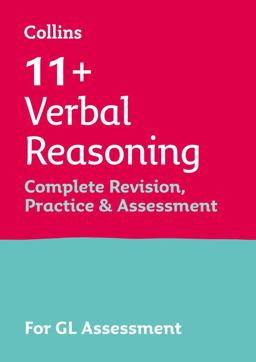 Collins 11+ Practice - 11+ Verbal Reasoning Complete Revision, Practice and Assessment for GL: for the 2024 GL Assessment Tests