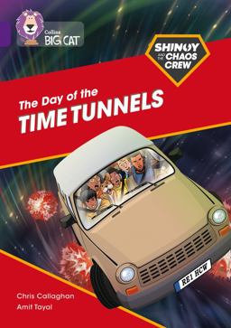 Shinoy and the Chaos Crew: the Day of the Time Tunnels: Band 08/Purple (Collins Big Cat)