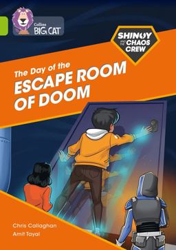 Shinoy and the Chaos Crew: the Day of the Escape Room of Doom: Band 11/Lime (Collins Big Cat)