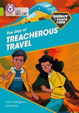 Shinoy and the Chaos Crew: the Day of Treacherous Travel: Band 11/Lime (Collins Big Cat)