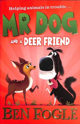 Mr Dog and a Deer Friend (Mr Dog)