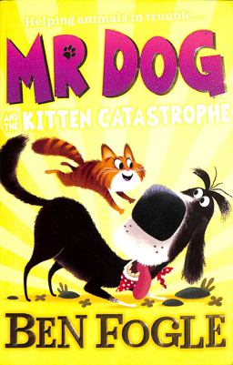 Mr Dog and the Kitten Catastrophe (Mr Dog)