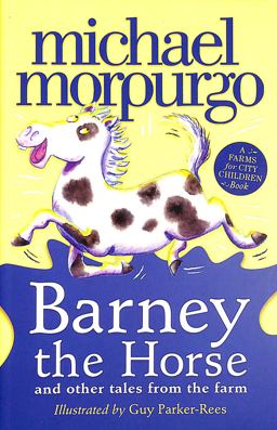 Barney the Horse and Other Tales from the Farm (a Farms for City Children Book)