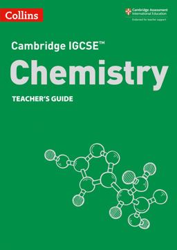 Cambridge IGCSE(tm) Chemistry Teacher's Guide (Collins Cambridge IGCSE(tm))