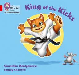 Collins Big Cat Phonics for Letters and Sounds - King of the Kicks: Band 02A/Red A