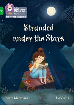 Collins Big Cat Phonics for Letters and Sounds - Age 7+ - Stranded under the Stars: Band 05/Green