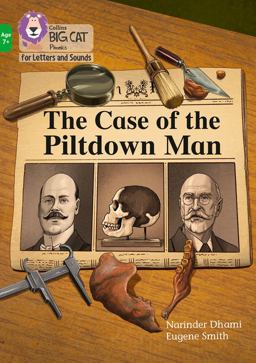 Collins Big Cat Phonics for Letters and Sounds - Age 7+ - the Case of the Piltdown Man: Band 05/Green
